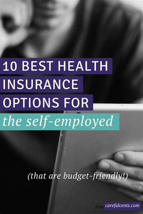 10 Affordable Self Employed Health Insurance Options In 2021 Affordable Health Insurance Buy