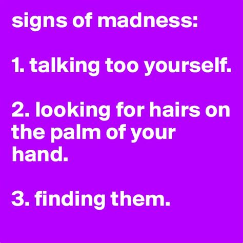 10 Signs Of Madness