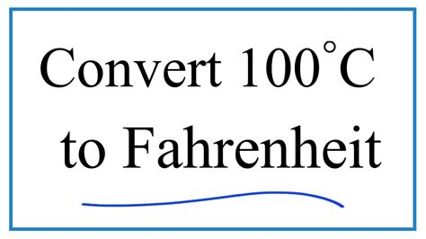 100 Degrees Celsius To Fahrenheit