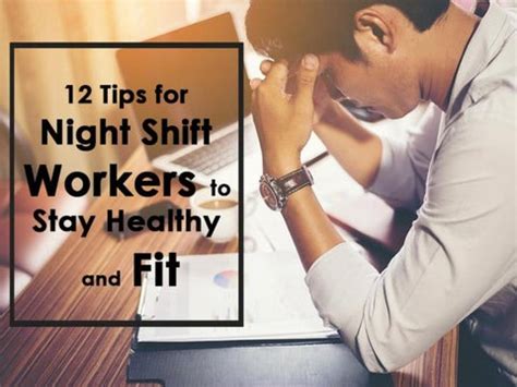 12 Effective Tips For Night Shift Workers To Stay Healthy And Fit By