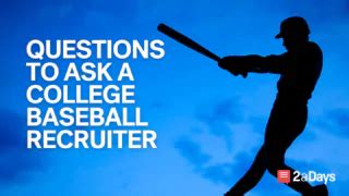 13 Essential Questions To Ask A College Baseball Recruiter Baseball