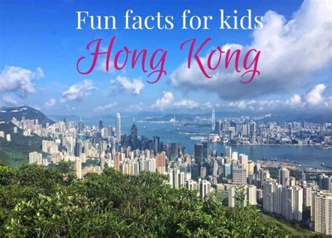 23 Fun Facts About Hong Kong Rustic Pathways