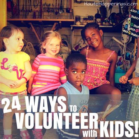 24 Ways To Volunteer With Kids