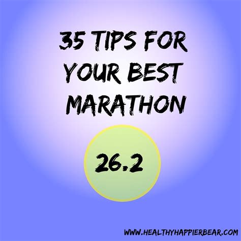 35 Tips For Your Best Marathon My Healthy Happier Life