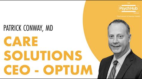 4 Patrick Conway Md Optum Ceo Of Care Solutions Navigating The