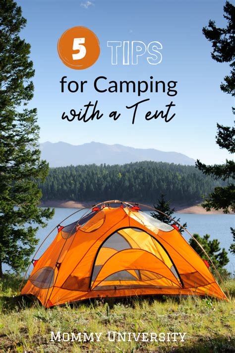 5 Basic Tips For Camping With A Tent Mommy University Camping Necessities Tent Camping