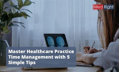 5 Simple Tips For Time Management To Master Healthcare Practice