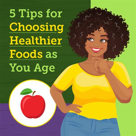 5 Tips For Choosing Healthier Foods As You Age National Institute On Aging