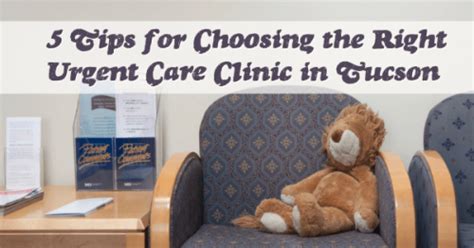 5 Tips For Choosing The Right Urgent Care Clinic In Tucson Immediatecare Arizona