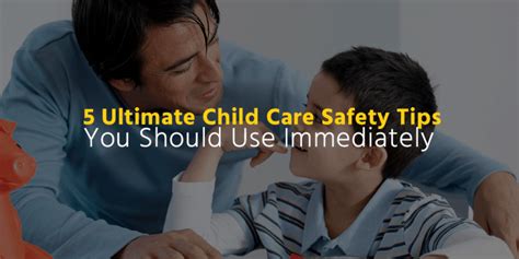 5 Ultimate Child Care Safety Tips You Should Use Immediately Early Learning Ventures