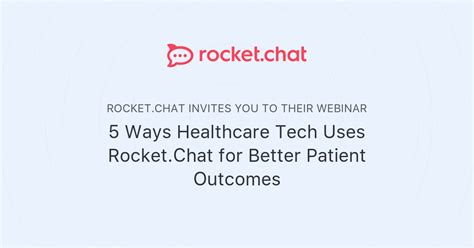 5 Ways Healthcare Tech Uses Rocket Chat For Better Patient Outcomes