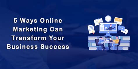 5 Ways Online Marketing Can Transform Your Business Success Creator Shadow