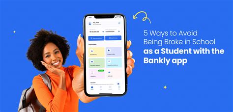 5 Ways To Avoid Being Broke In School As A Student With The Bankly App Bankly