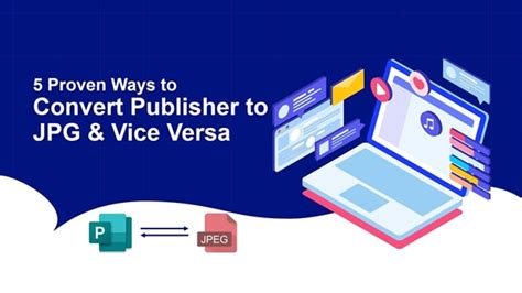 5 Ways To Convert Publisher To Jpg And Vice Versa