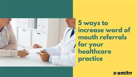 5 Ways To Increase Word Of Mouth Referrals For Your Healthcare Practice