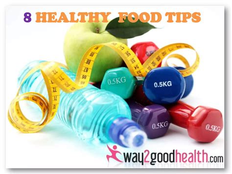 8 Healthy Food Tips Way2goodhealth