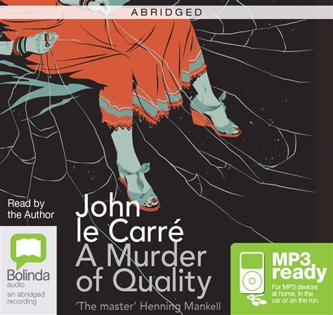 A Murder Of Quality Abridged George Smiley Audio By John Le Carr Goodreads