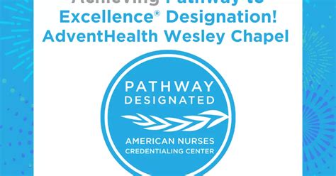 Adventhealth Wesley Chapel Gets Pathway To Excellence Designation From