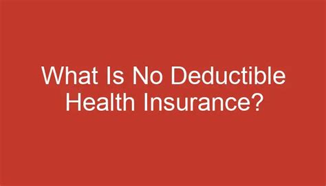 Affordable Health Insurance No Deductible