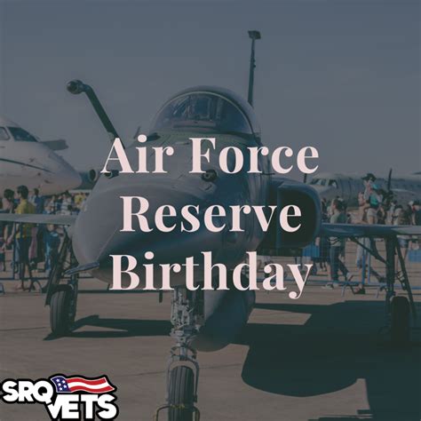 Air Force Reserve Birthday Celebration