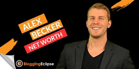 Alex Becker Net Worth