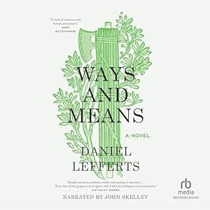 Amazon Com Ways And Means Audible Audio Edition Daniel Lefferts