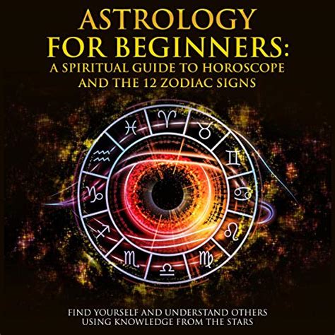 Astrology And Spirituality For Beginners