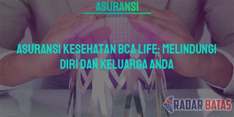 Asuransi Kesehatan Keluarga Bca