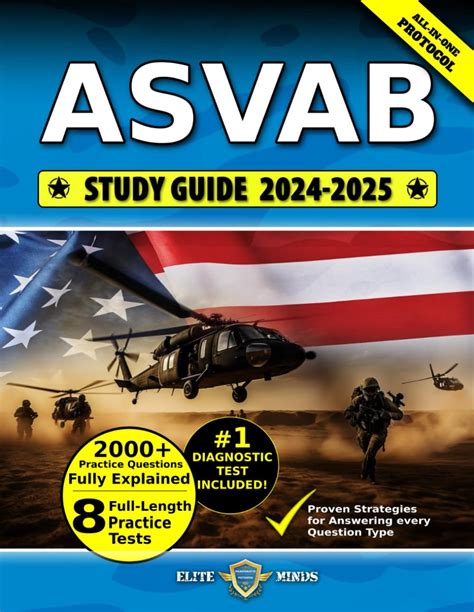 Asvab Study Guide The Most Comprehensive Book With 8 Practice Tests 2000 Test Questions Fully Explained Insider Tips Tricks Proven Strategies To Ace The Exam On Your First Attempt