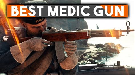 Battlefield 1 Best Medic Weapon