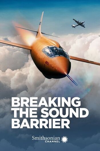 Bell X 1 Breaking The Sound Barrier Watch Full Movie On Paramount Plus