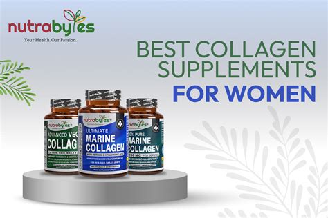 Best Collagen Supplements For Women A Nutrabytes Guide