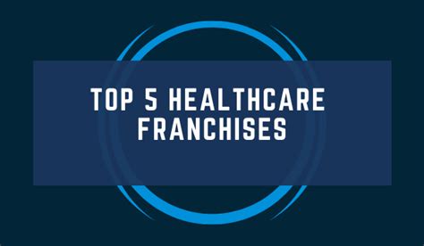 Best Healthcare Franchise Opportunities