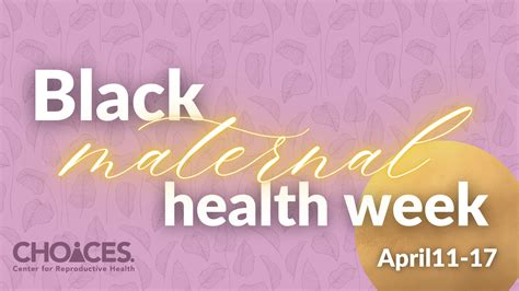 Black Maternal Health Week With Choices Choose901