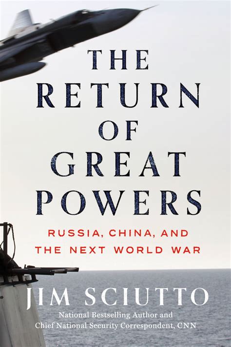 Book Review The Return Of Great Powers By Jim Sciutto Up In Arms By Adam E Casey The New York Times