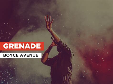 Boyce Avenue Grenade