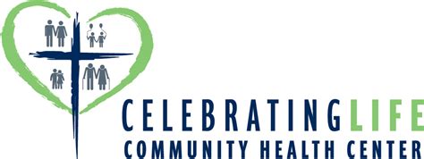 Celebrating Life Community Health Center Care