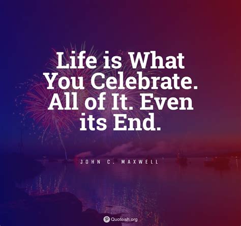 Celebrating Life Quotes