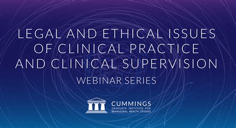 Cgi Legal And Ethical Issues Of Clinical Practice And Clinical Supervision Webinars Cummings