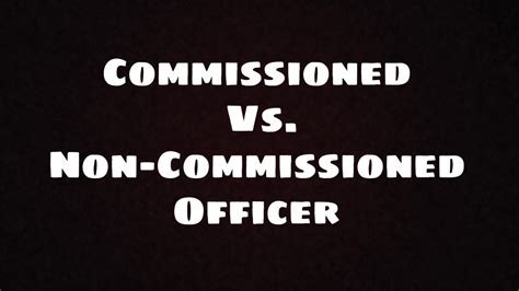 Commissioned Officer Vs Non