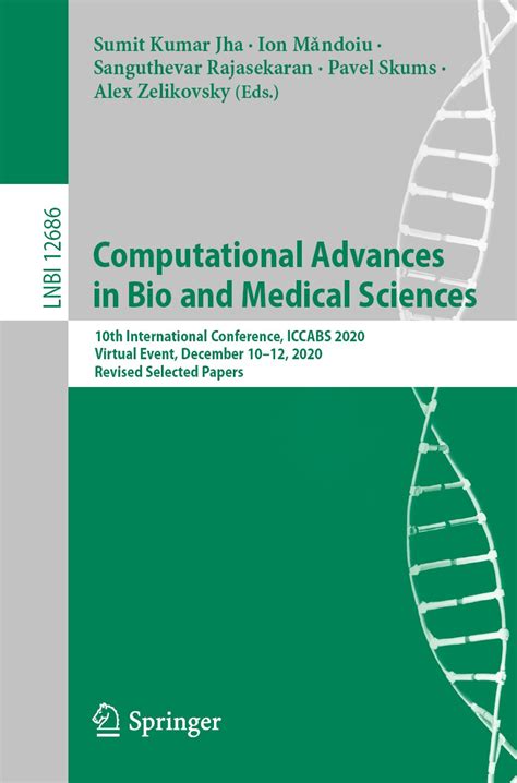 Computational Advances In Bio And Medical Sciences Guide Proceedings