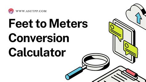 Convert Feet To Meters Calculator