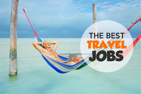 Cool Jobs That Require Traveling