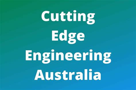 Cutting Edge Engineering Solutions Australia