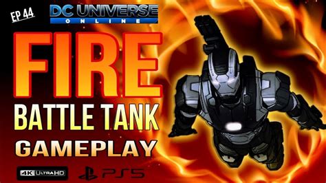 Dcuo Fire Battle Tank