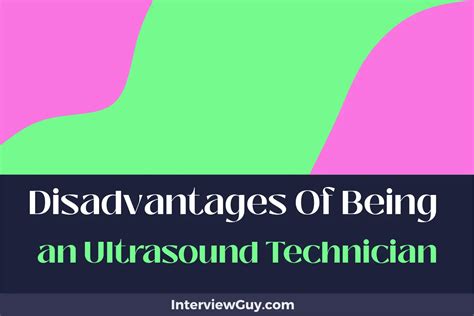 Disadvantages Of An Ultrasound Technician