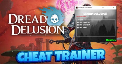 Dread Delusion Cheat Trainer 2023 Cheatermad Com