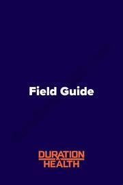 Duration Health Field Guide