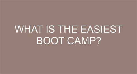 Easiest Boot Camp