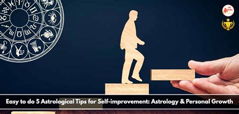 Easy To Do 5 Astrological Tips For Self Improvement Astrology And Personal Growth